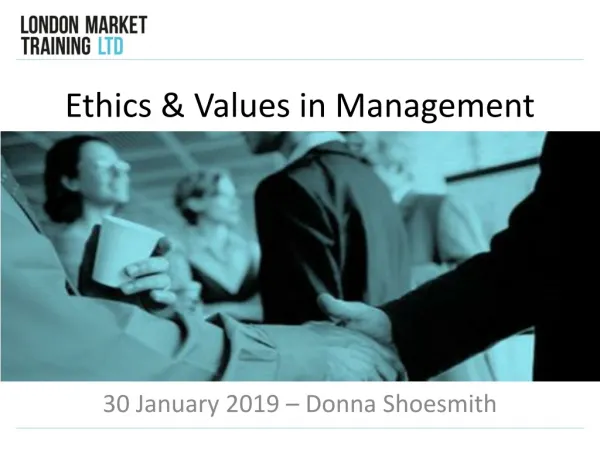 Ethics &amp; Values in Management
