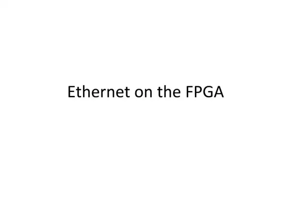 Ethernet on the FPGA