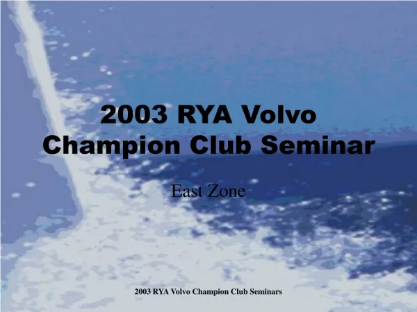 2003 RYA Volvo Champion Club Seminar