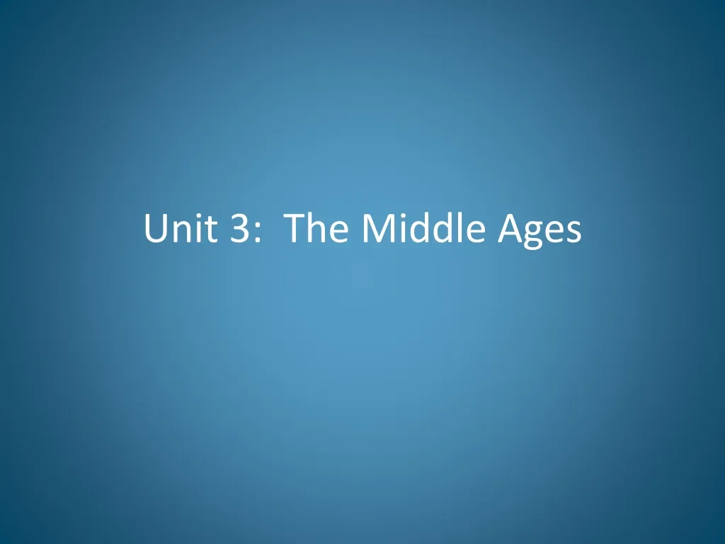 unit 3 the middle ages