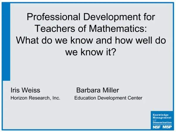 Iris Weiss Barbara Miller Horizon Research, Inc. Education Development Center