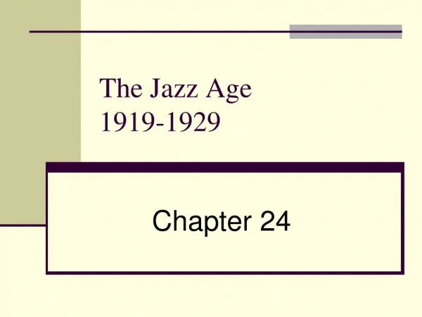 The Jazz Age 1919-1929