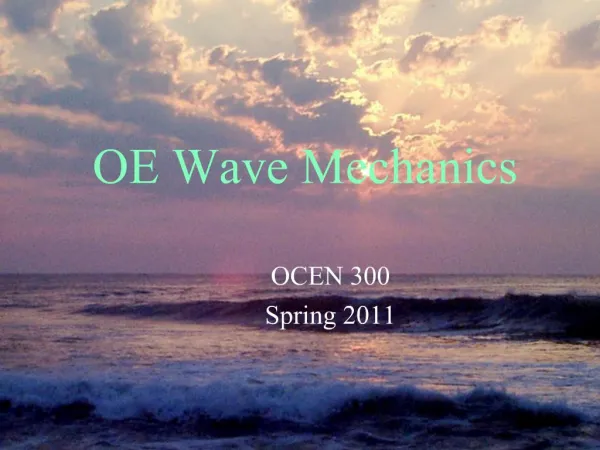 OE Wave Mechanics