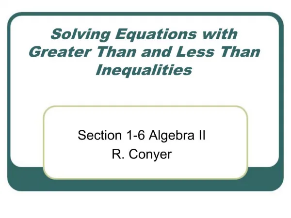 Solving Equations with Greater Than and Less Than Inequalities