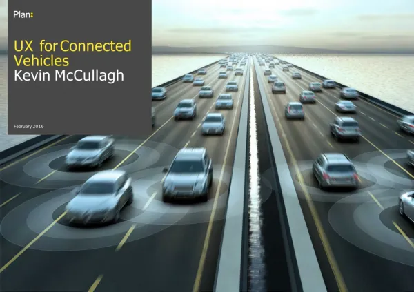 UX for Connected Vehicles Kevin McCullagh
