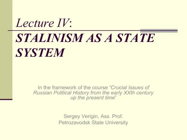 Lecture IV: STALINISM AS A STATE SYSTEM