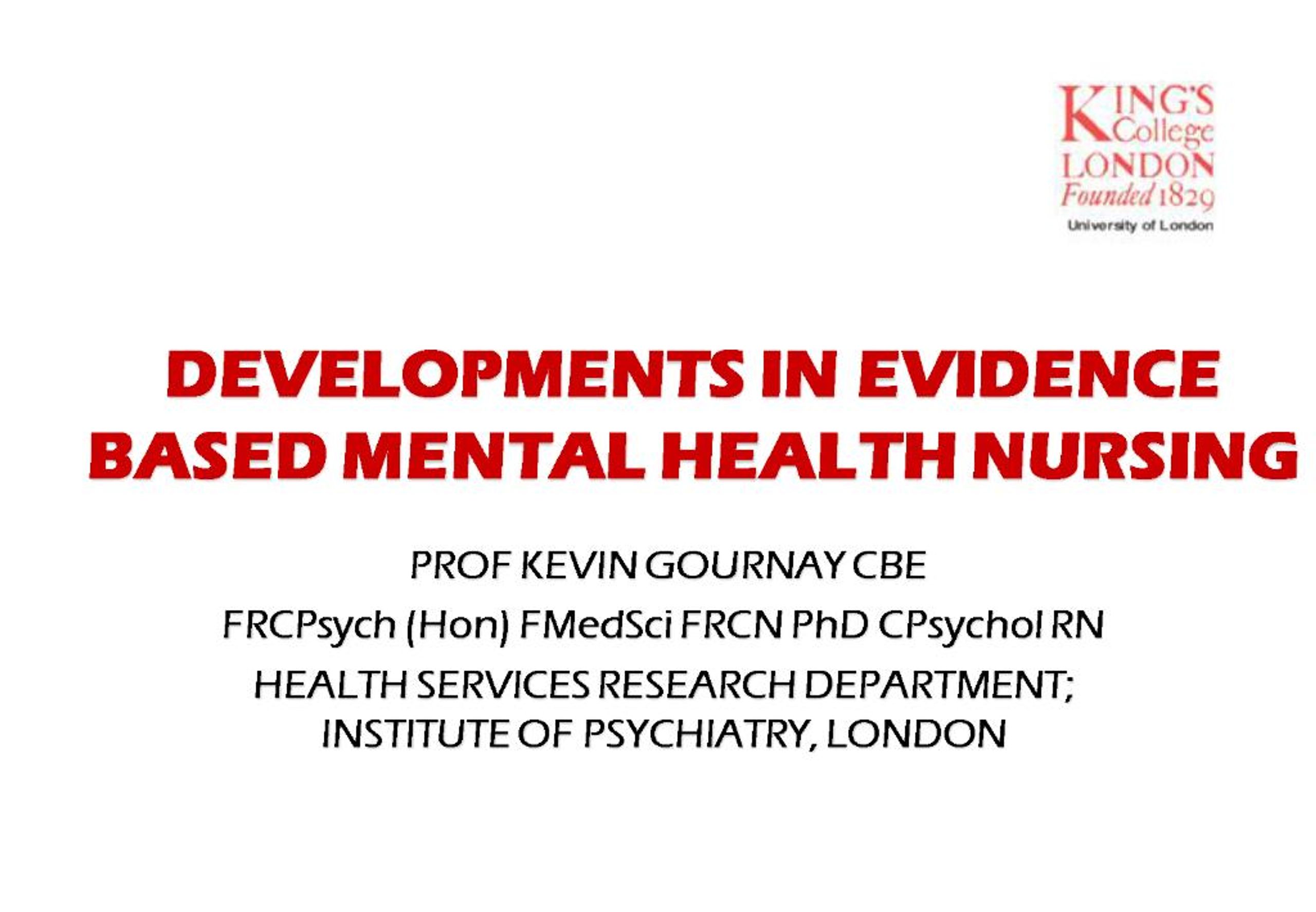 PPT - DEVELOPMENTS IN EVIDENCE BASED MENTAL HEALTH NURSING PowerPoint ...