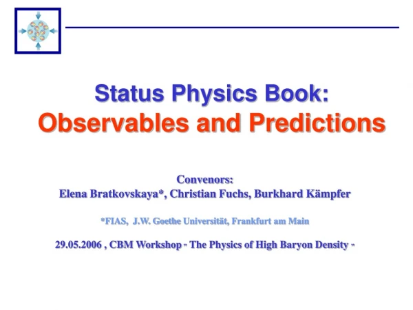 Status Physics Book: Observables and Predictions