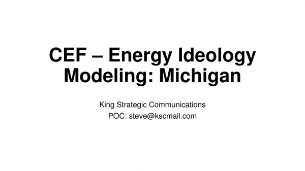 CEF – Energy Ideology Modeling : Michigan