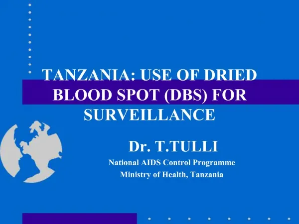 TANZANIA: USE OF DRIED BLOOD SPOT DBS FOR SURVEILLANCE