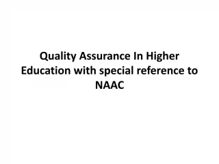 Quality Assurance In Higher Education with special reference to NAAC