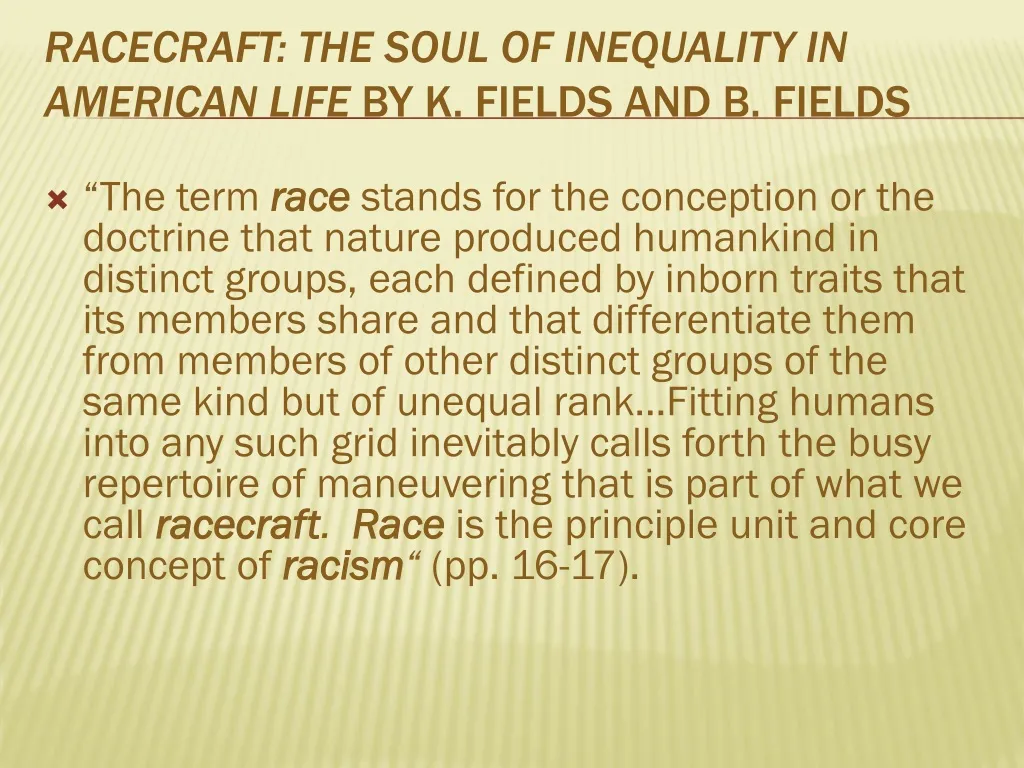 racecraft the soul of inequality in american life by k fields and b fields