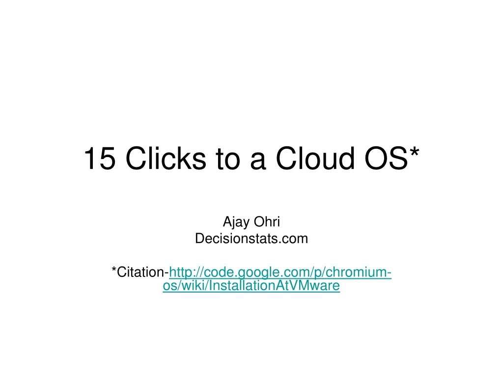 15 clicks to a cloud os