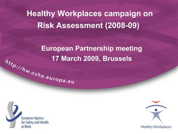 Healthy Workplaces campaign on Risk Assessment 2008-09