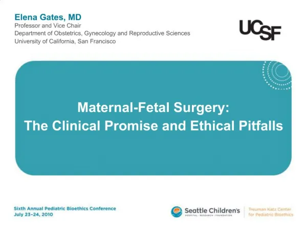 Maternal-Fetal Surgery: The Clinical Promise and Ethical Pitfalls