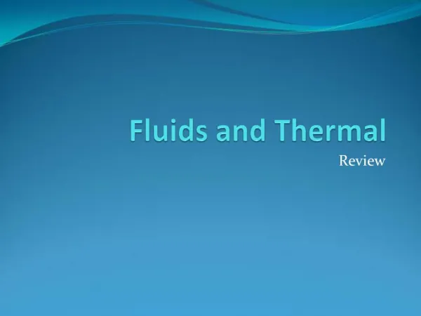 Fluids and Thermal