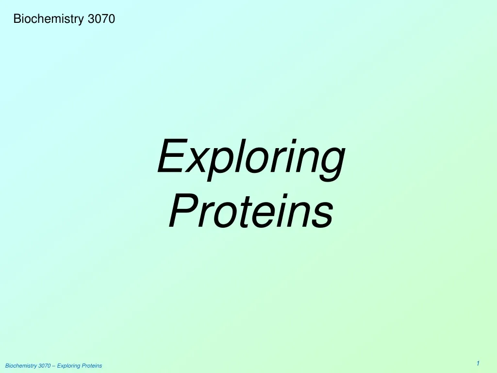 exploring proteins