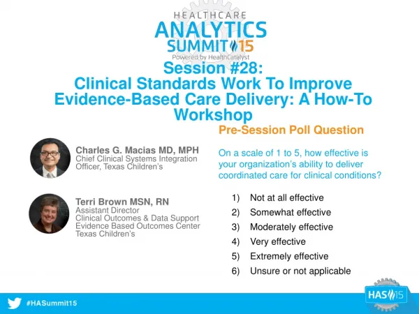 Session #28: Clinical Standards Work To Improve Evidence-Based Care Delivery: A How-To Workshop