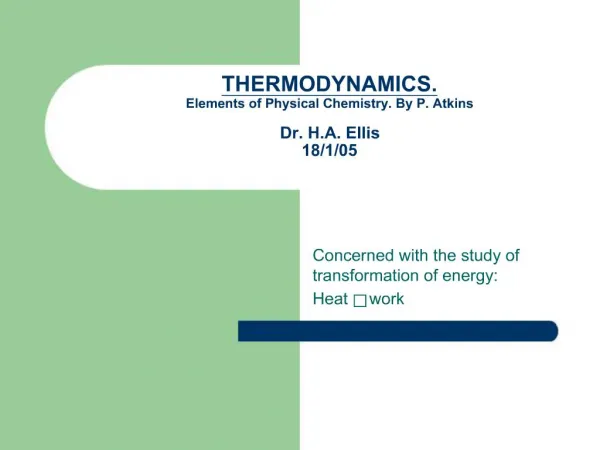 THERMODYNAMICS. Elements of Physical Chemistry. By P. Atkins Dr. H.A. Ellis 18