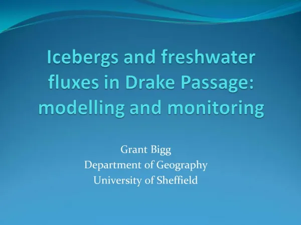 Icebergs and freshwater fluxes in Drake Passage: modelling and monitoring