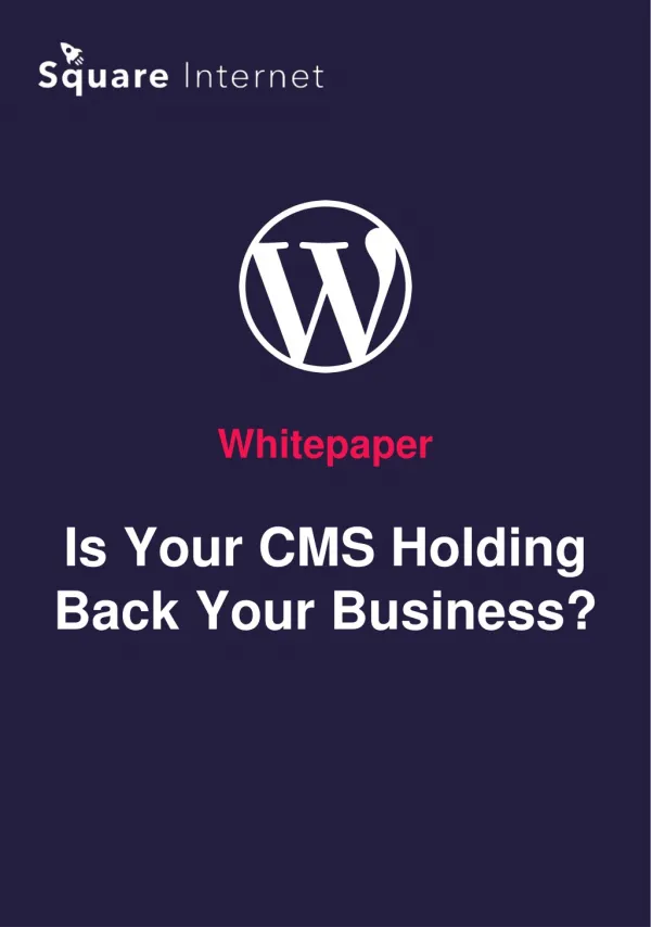 Whitepaper Is Your CMS Holding Back Your Business?