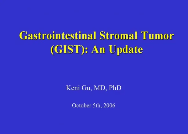 Gastrointestinal Stromal Tumor GIST: An Update