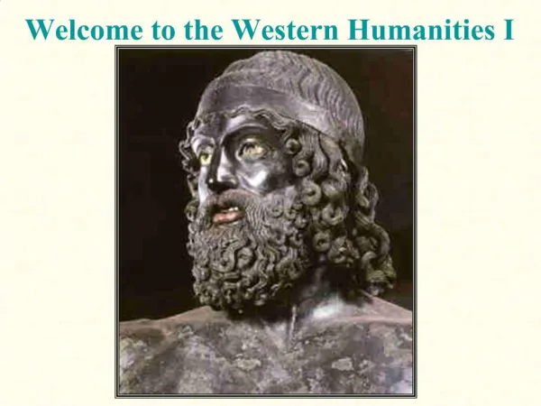 Welcome to the Western Humanities I