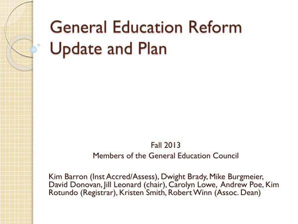 General Education Reform Update and Plan