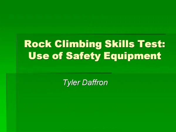 Rock Climbing Skills Test: Use of Safety Equipment