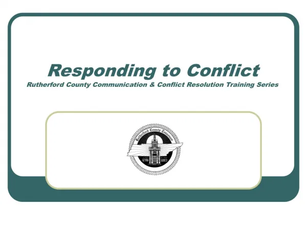 Responding to Conflict Rutherford County Communication &amp; Conflict Resolution Training Series