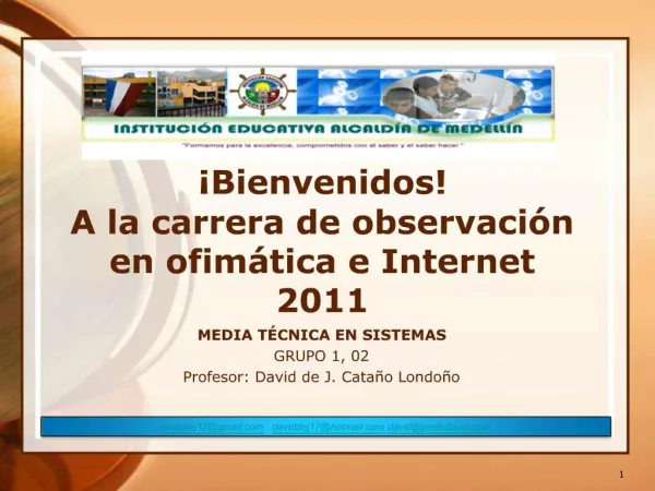 Bienvenidos A la carrera de observaci n en ofim tica e Internet 2011