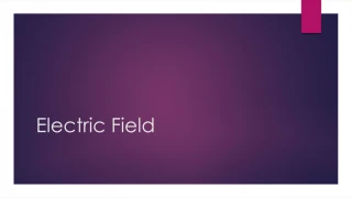 Electric Field - slide 1