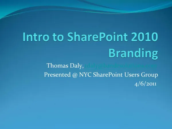 Intro to SharePoint 2010 Branding