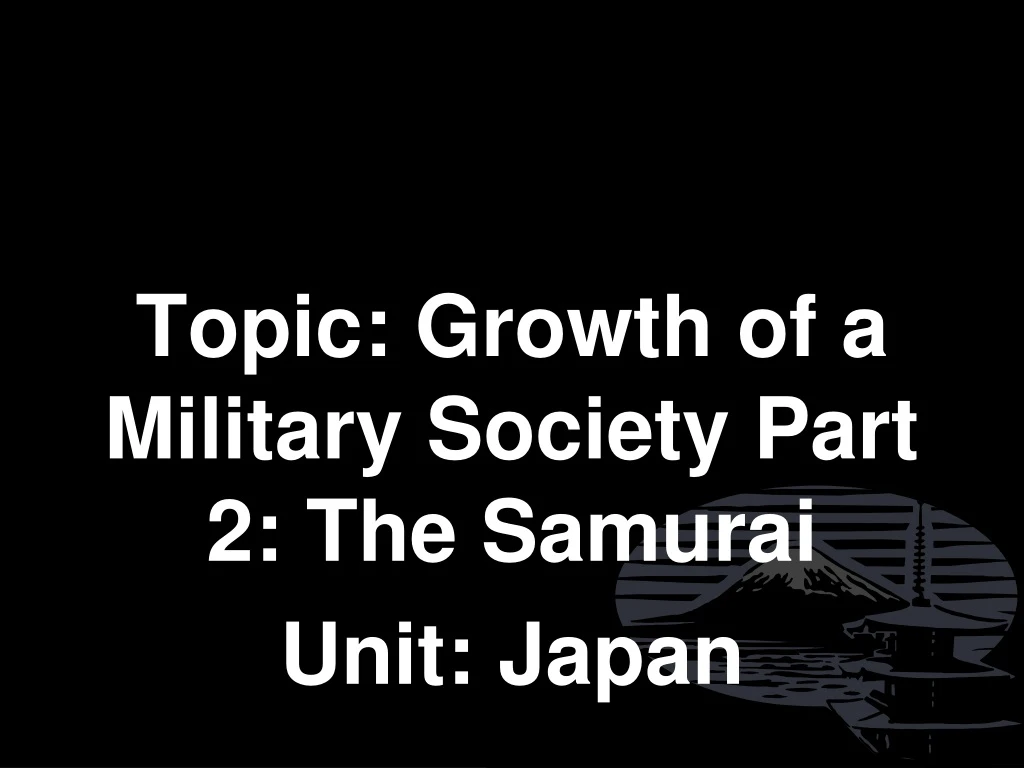 topic growth of a military society part