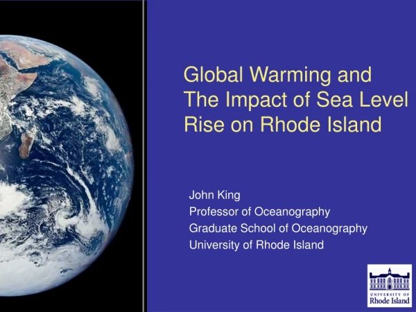 Global Warming and The Impact of Sea Level Rise on Rhode Island