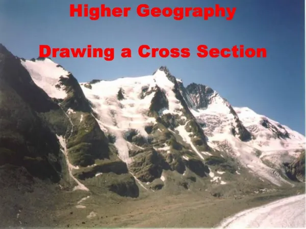 Higher Geography Drawing a Cross Section