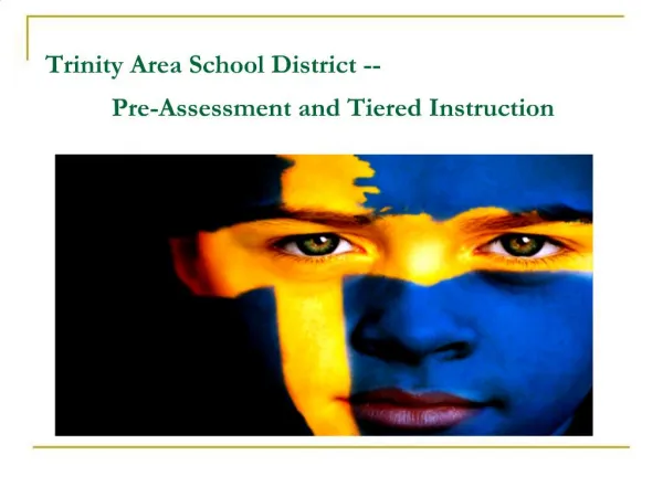 Trinity Area School District -- Pre-Assessment and Tiered Instruction