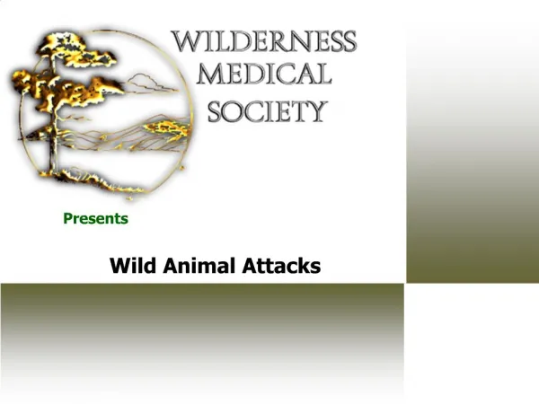 Presents Wild Animal Attacks