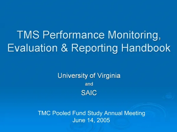 TMS Performance Monitoring, Evaluation Reporting Handbook