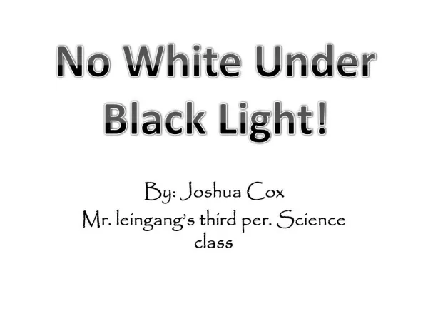 No White Under Black Light