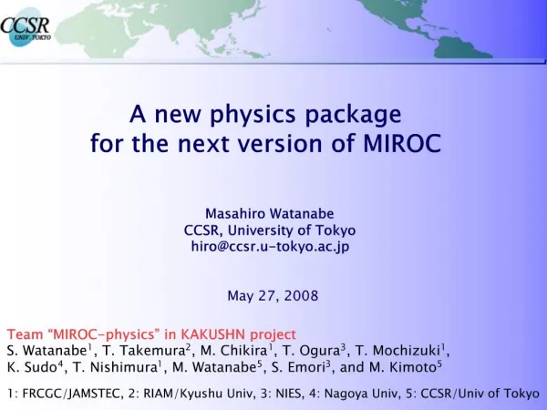 A new physics package for the next version of MIROC