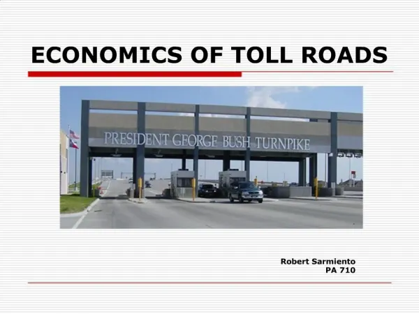 ECONOMICS OF TOLL ROADS