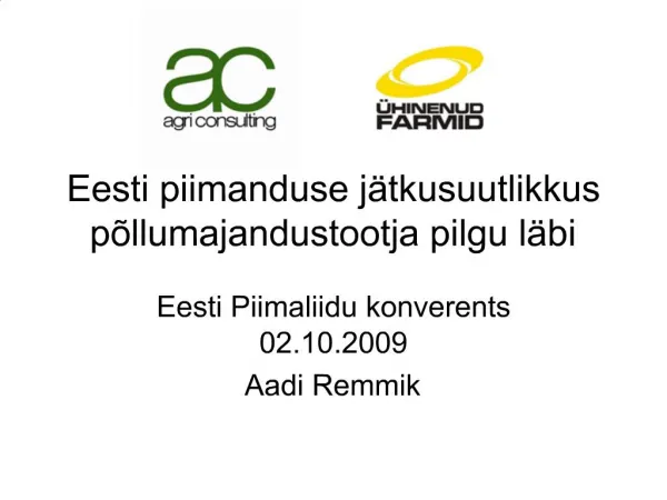 Eesti piimanduse j tkusuutlikkus p llumajandustootja pilgu l bi