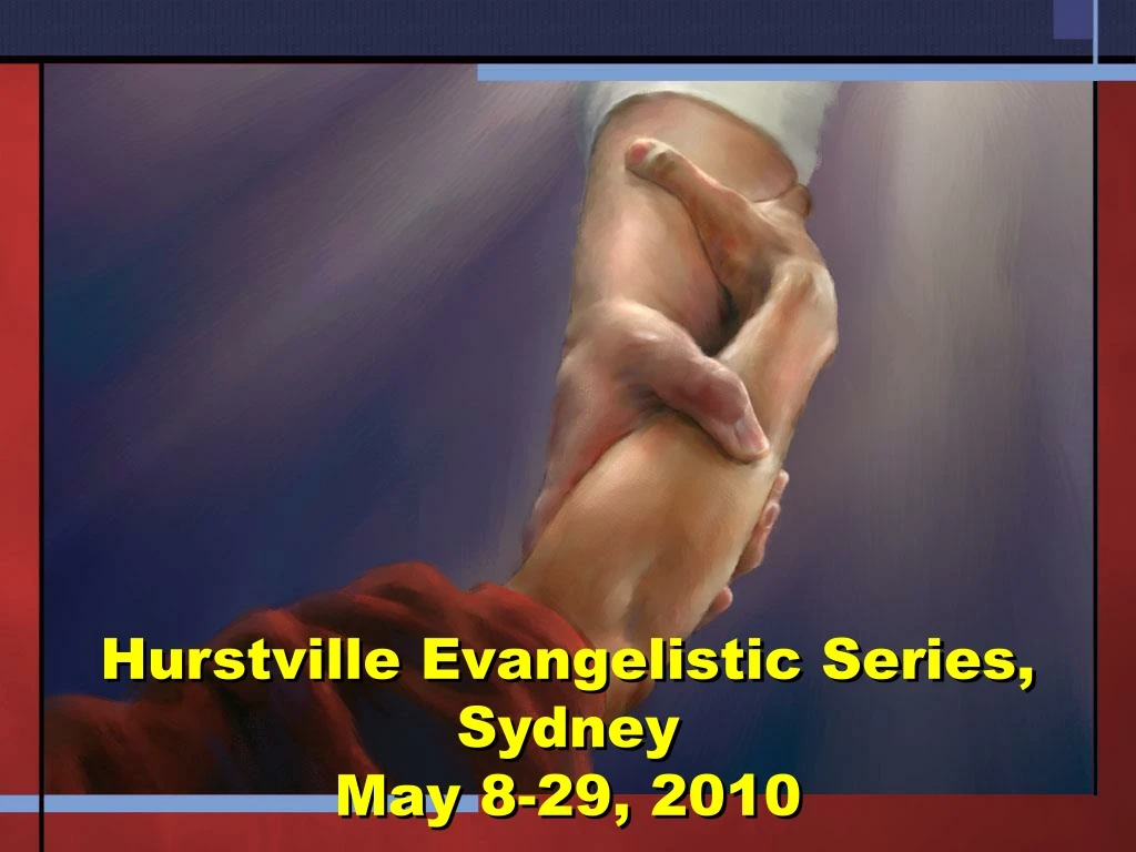 hurstville evangelistic series sydney may 8 29 2010