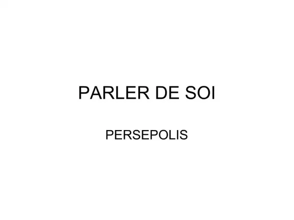 PARLER DE SOI