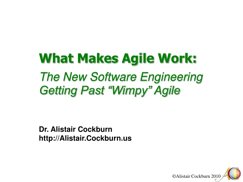 what makes agile work the new software engineering getting past wimpy agile