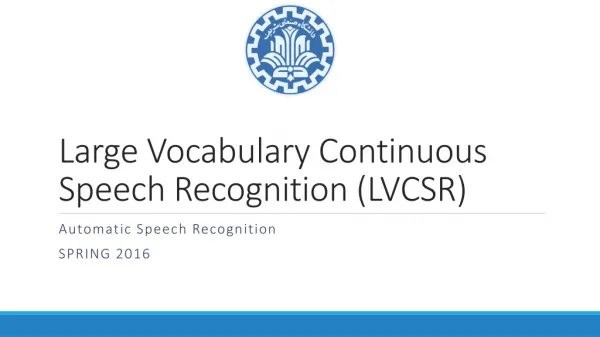 Large Vocabulary Continuous Speech Recognition (LVCSR)