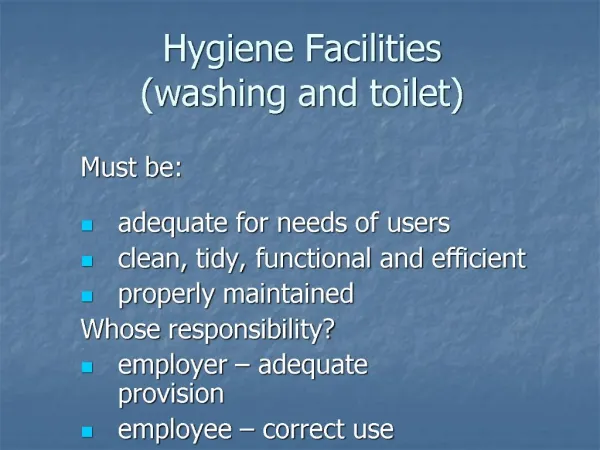 Hygiene Facilities washing and toilet