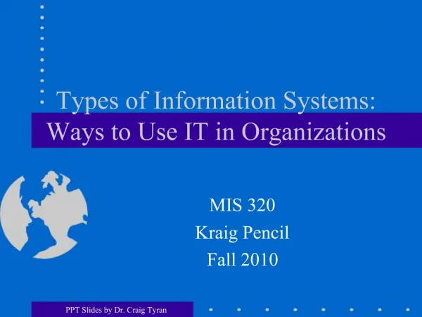 Types of Information Systems: Ways to Use IT in Organizations