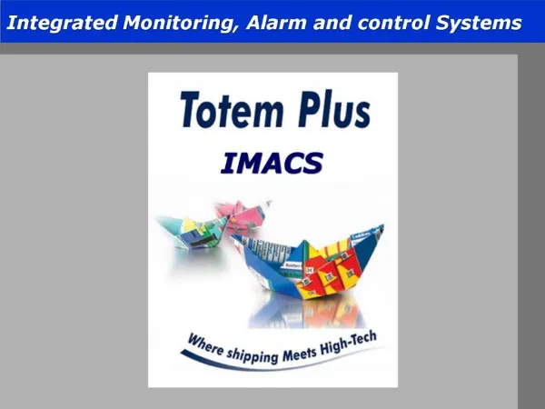 Integrated Monitoring, Alarm and control Systems